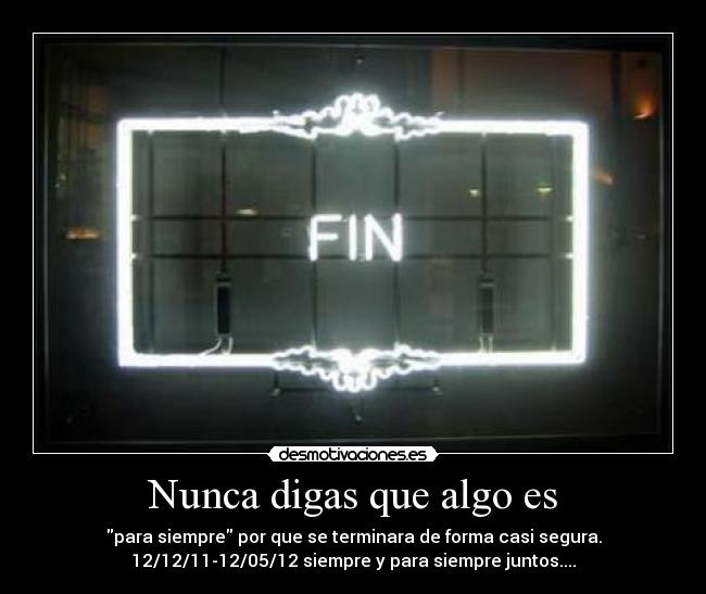 carteles chao sinremedioalguno siempreyparasiempre separados desmotivaciones