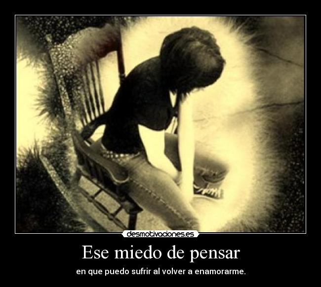 Ese miedo de pensar - 