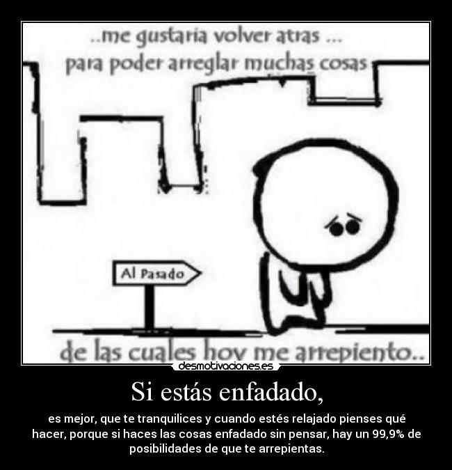 Si estás enfadado, - 