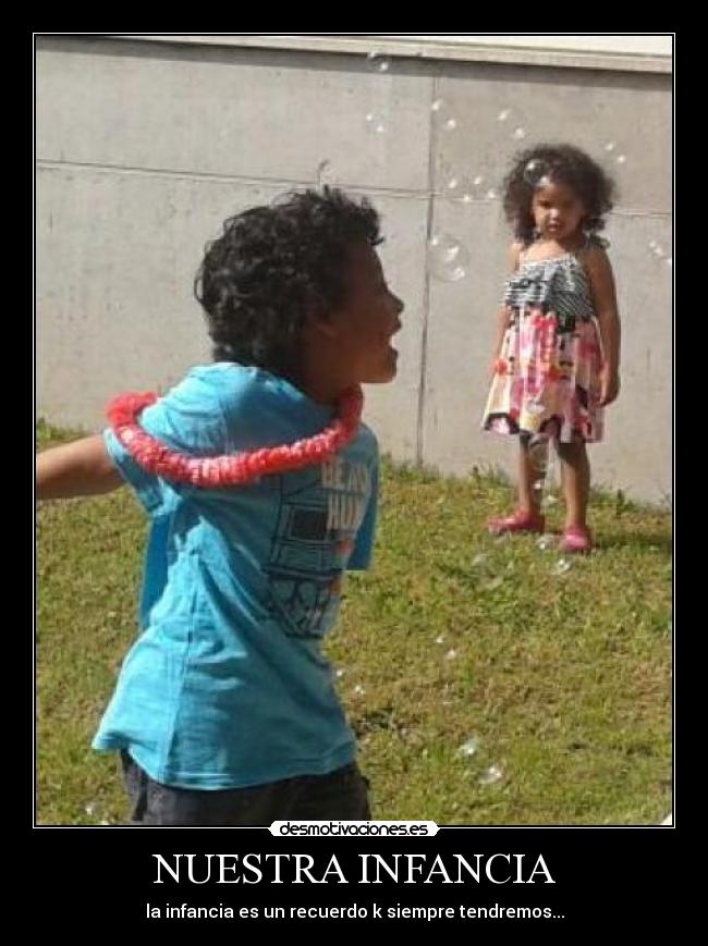 NUESTRA INFANCIA - 