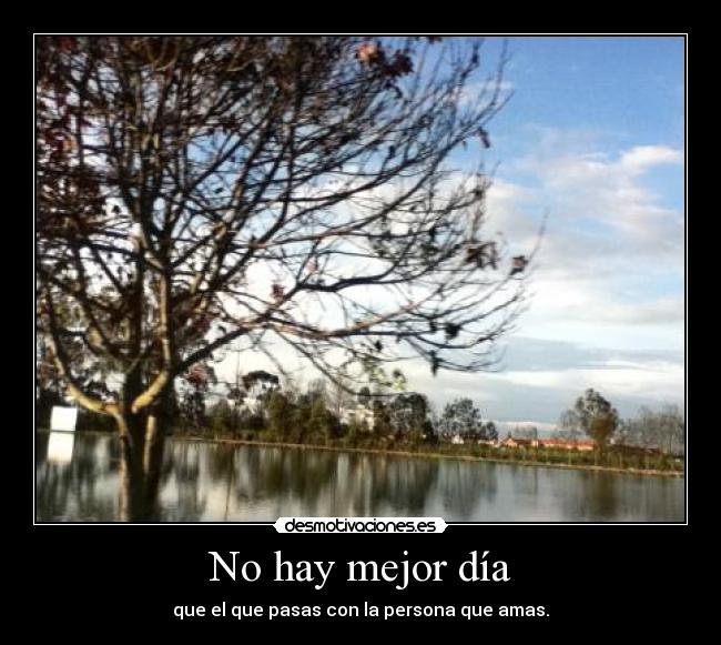 No hay mejor día -