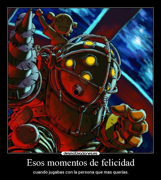 Esos momentos de felicidad -