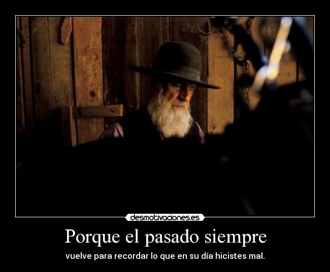 Porque el pasado siempre - 