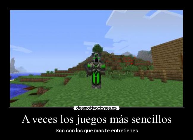 A veces los juegos más sencillos - Son con los que más te entretienes