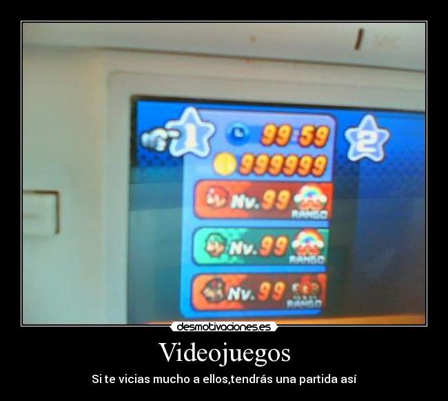 Videojuegos - Si te vicias mucho a ellos,tendrás una partida así