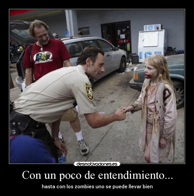 Con un poco de entendimiento... -