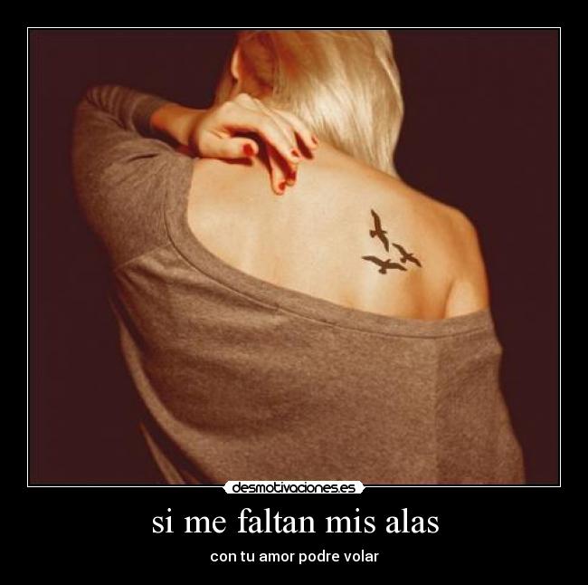 si me faltan mis alas - con tu amor podre volar