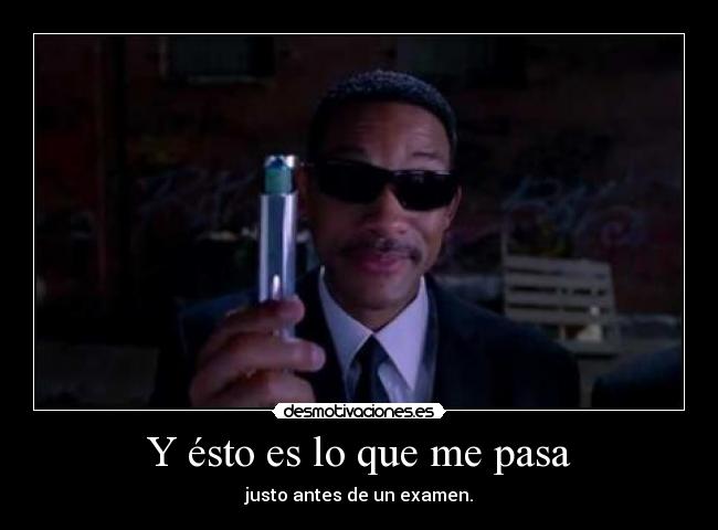 Y ésto es lo que me pasa -