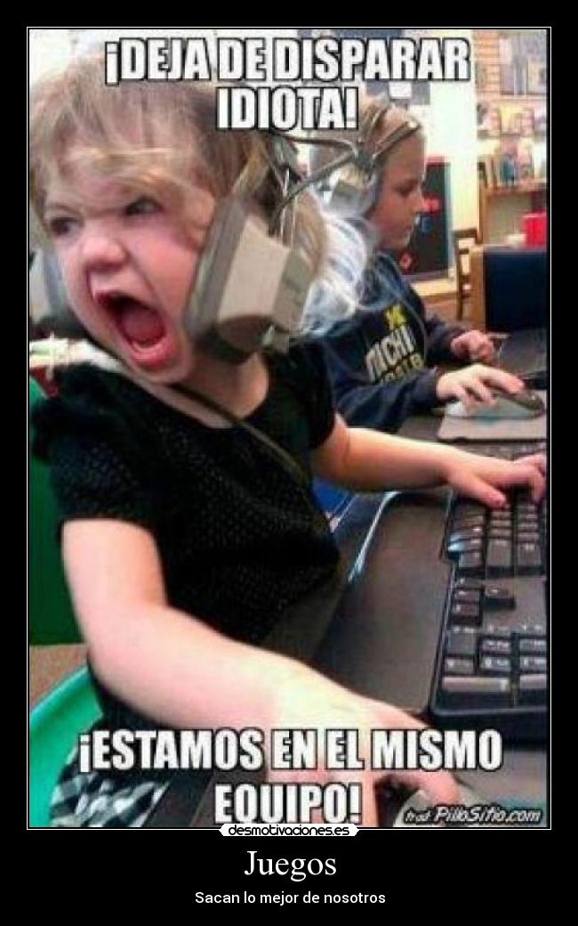 Juegos - Sacan lo mejor de nosotros