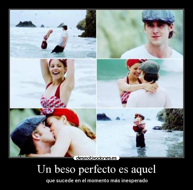 Un beso perfecto es aquel - 