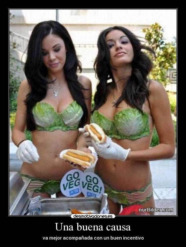 Una buena causa - va mejor acompañada con un buen incentivo