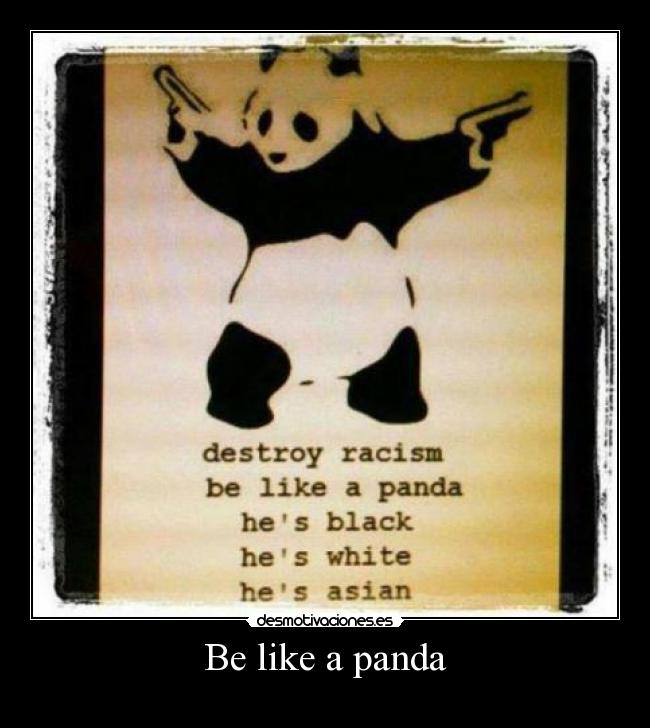 Be like a panda -