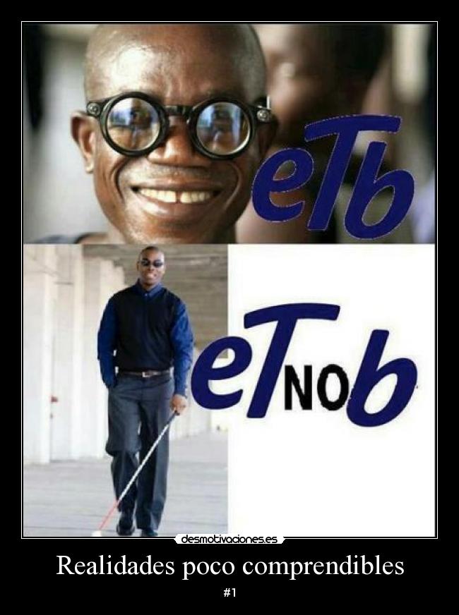 Realidades poco comprendibles -