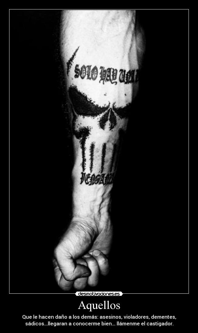 carteles the punisher castigar castigador nadie vida sadico demente violador asesino dano demas aquell desmotivaciones