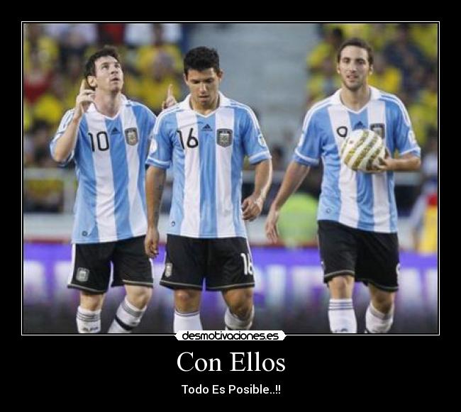 Con Ellos - Todo Es Posible..!!