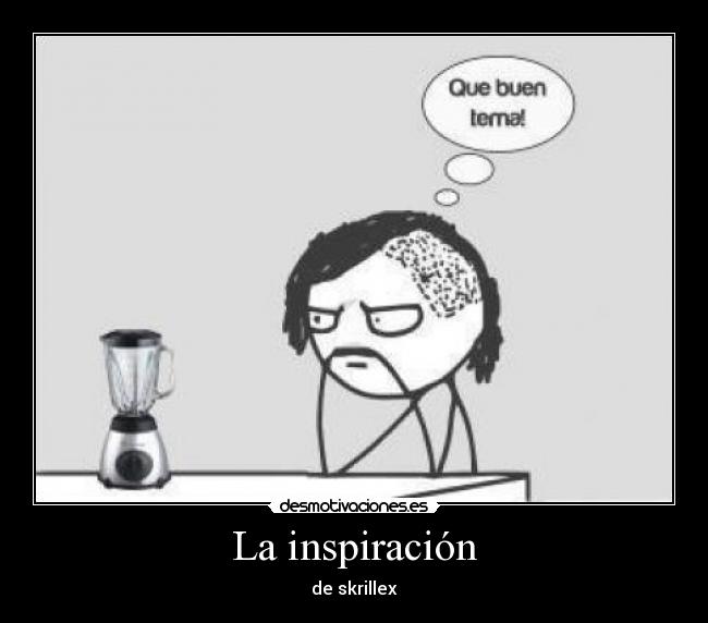 La inspiración - de skrillex