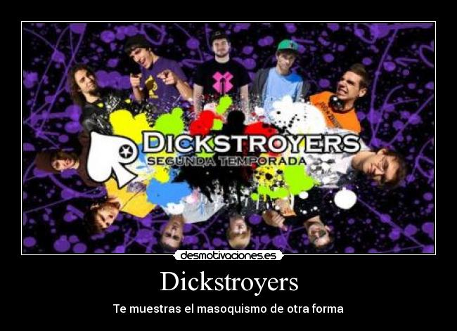 Dickstroyers -