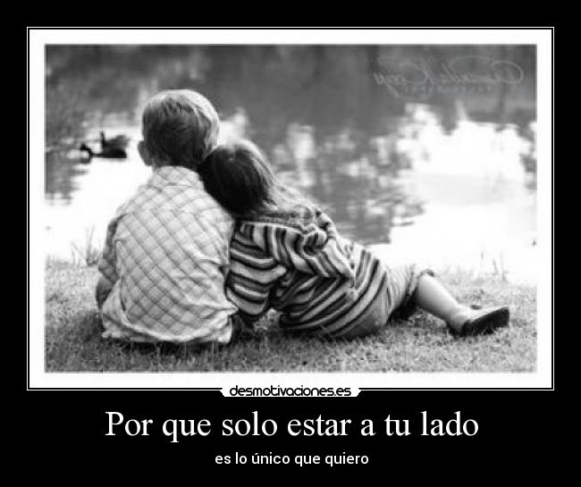 carteles por que solo estar lado desmotivaciones