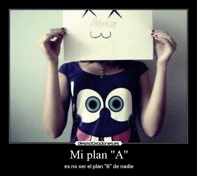 Mi plan A -