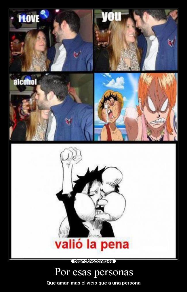 carteles anime one piece valio pena por por esas personas que aman mas vicio desmotivaciones