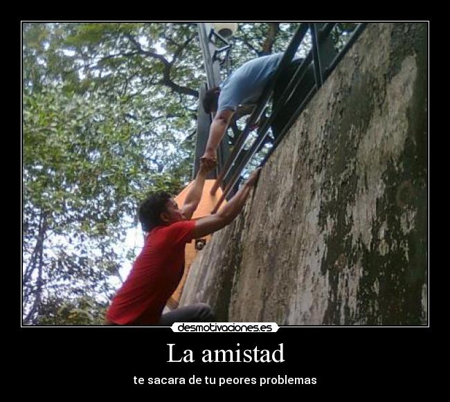 La amistad -