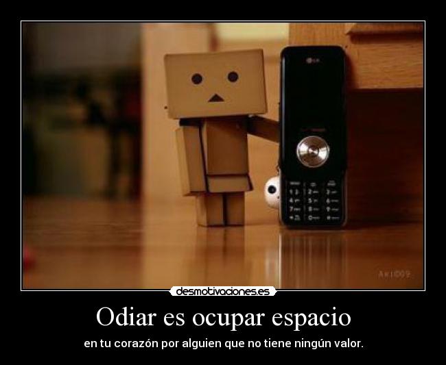 Odiar es ocupar espacio - 