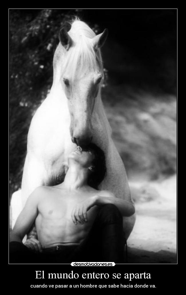 El mundo entero se aparta -