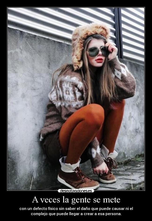 A veces la gente se mete -