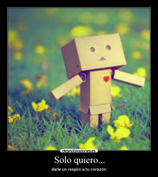 Solo quiero... - 