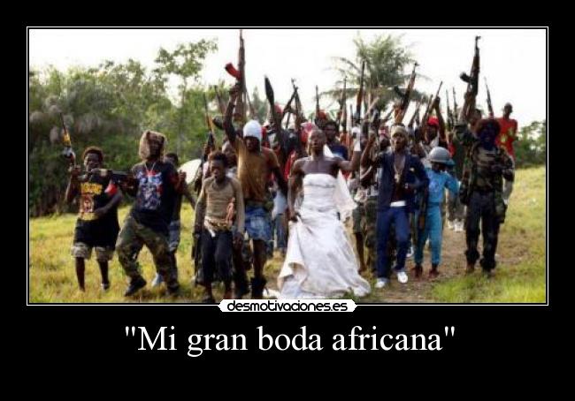 carteles efectolikot 4chan africa revolucionarios negros niggers humor armas acido acetilsalicilico desmotivaciones