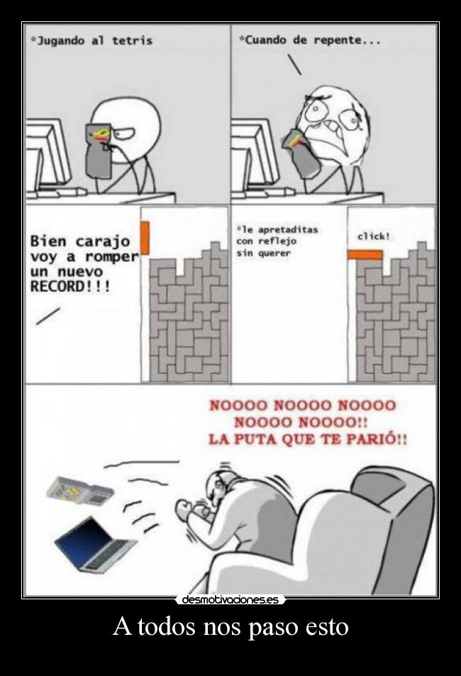 A todos nos paso esto -