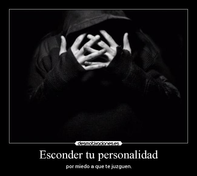 Esconder tu personalidad -