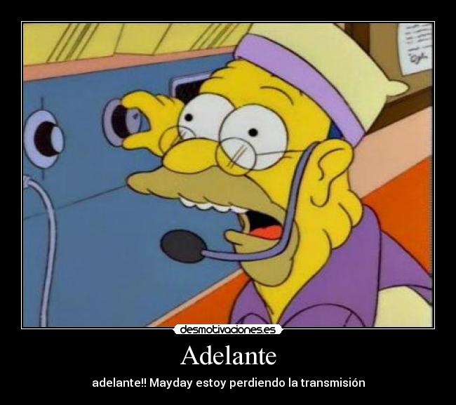 carteles adelante adelante pierdo transmision mayday mayday desmotivaciones