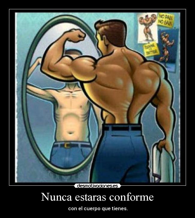 Nunca estaras conforme -