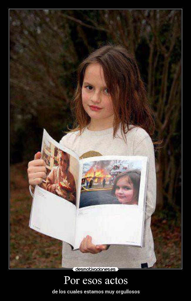 Por esos actos -