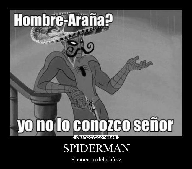SPIDERMAN - El maestro del disfraz