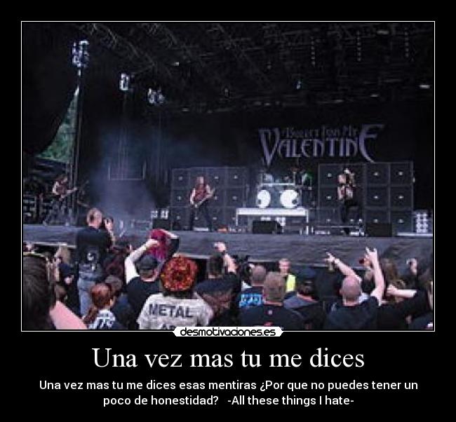 carteles bullet for valentine all these things hate bfmv paraelmundo quemebajo desmotivaciones