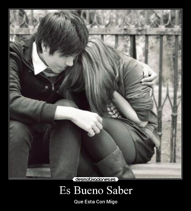 Es Bueno Saber - Que Esta Con Migo