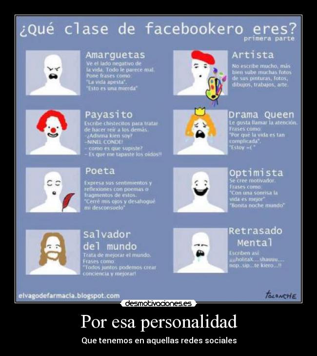 Por esa personalidad - Que tenemos en aquellas redes sociales