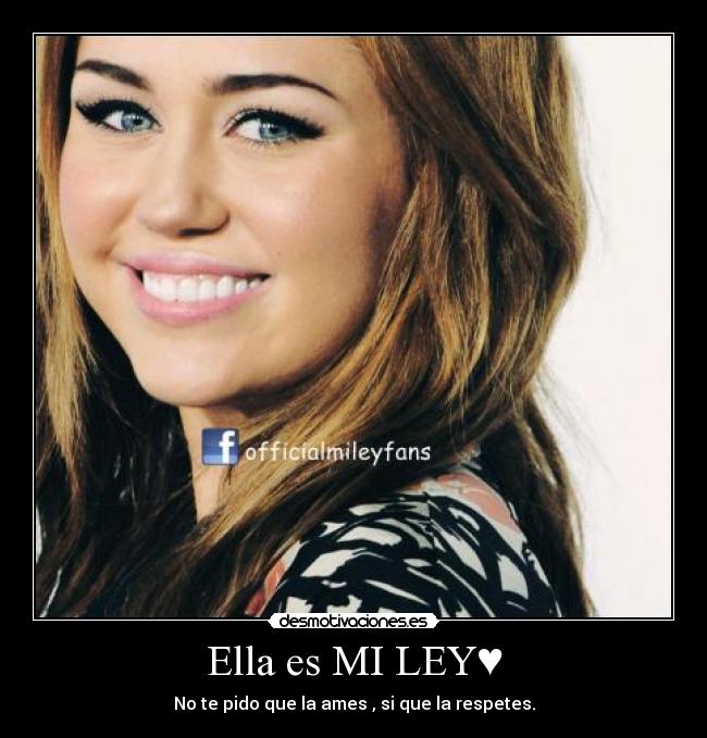 Ella es MI LEY♥ -