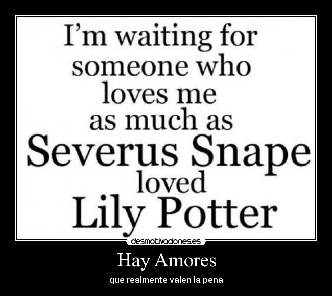 Hay Amores - que realmente valen la pena