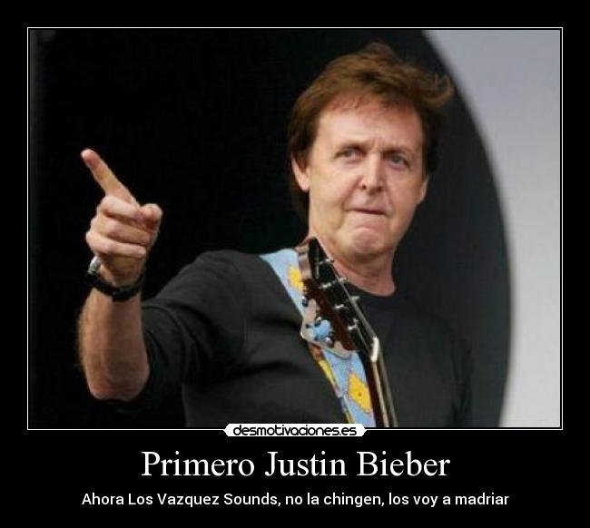Primero Justin Bieber -