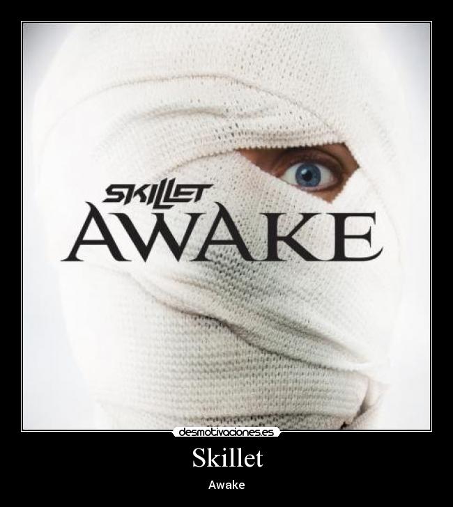 Skillet - Awake