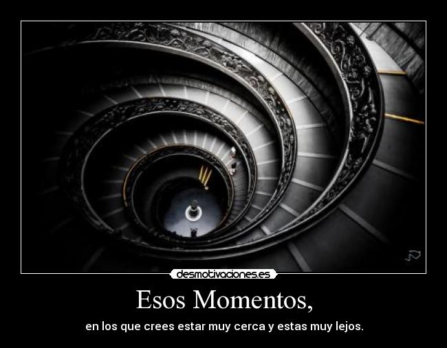 Esos Momentos, -