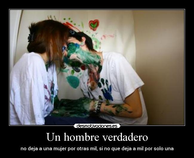 carteles hombre verdadero desmotivaciones