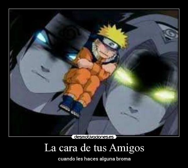 carteles amigos naruto anime naruto sasuke sakura amigos desmotivaciones