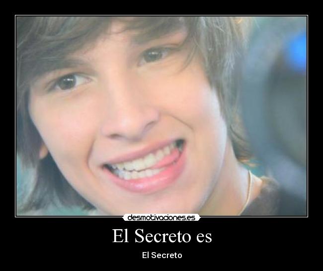 El Secreto es - El Secreto