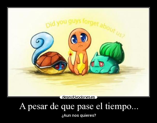 A pesar de que pase el tiempo... -