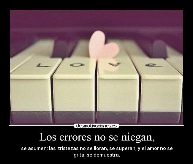 Los errores no se niegan, - 