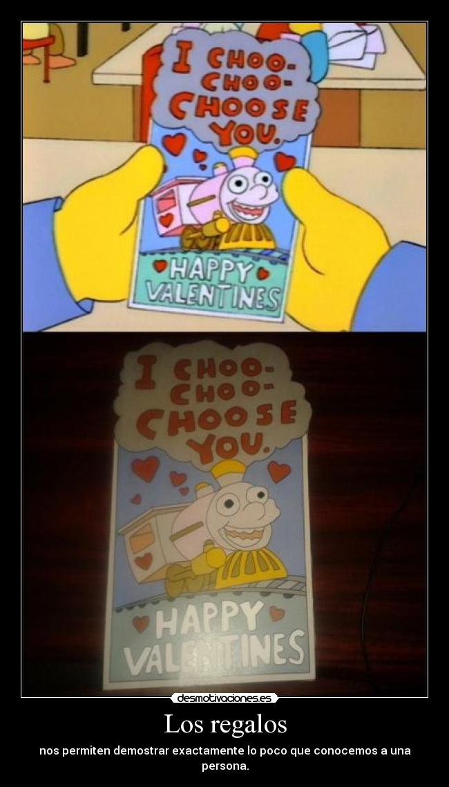 Los regalos - nos permiten demostrar exactamente lo poco que conocemos a una persona.